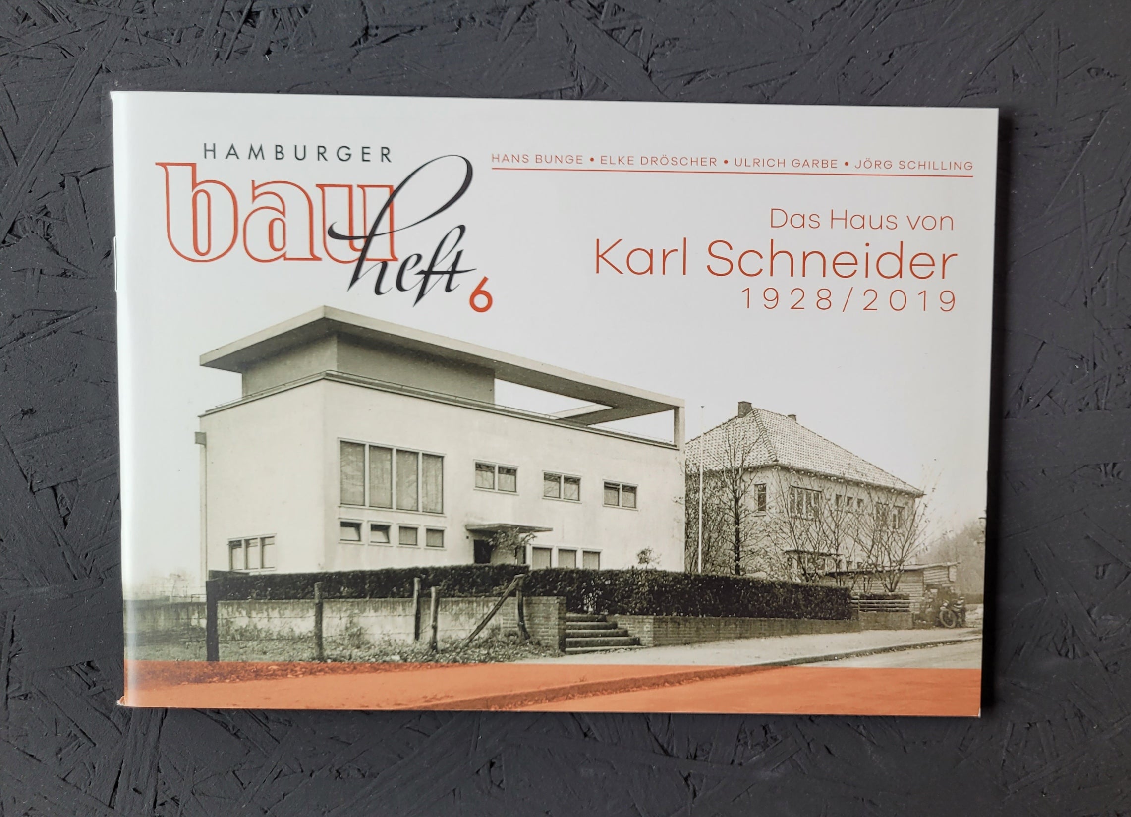 Hamburger bauheft 6 - Das Haus von Karl Schneider 1928/2019